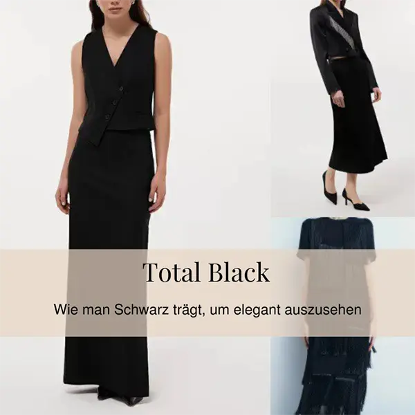 Wie du Total Black so trägst, dass du in jeder Situation großartig aussiehst, erkläre ich dir im Artikel!